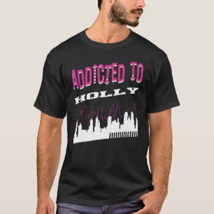 Addicted To Holly Vacation Humour Trip Michigan T T-Shirt