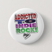 Addicted to Indie Rock Fun Music Art