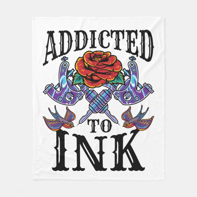 Addicted to Ink Tattooed Inked Tattoo Lover Fleece Blanket (Front)