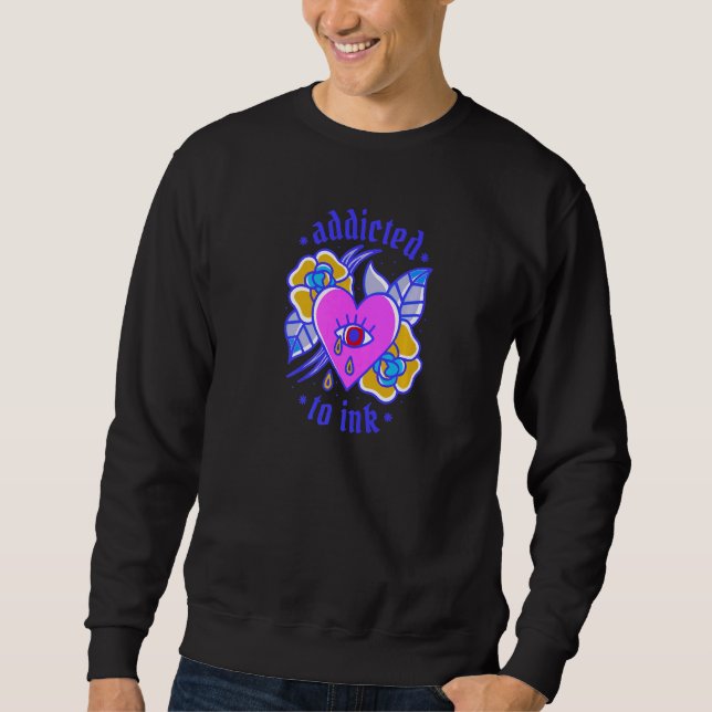 Addicted To Ink Trad Tattoo Sweatshirt (Front)