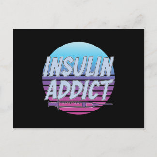 Addicted To Insulin Postcard