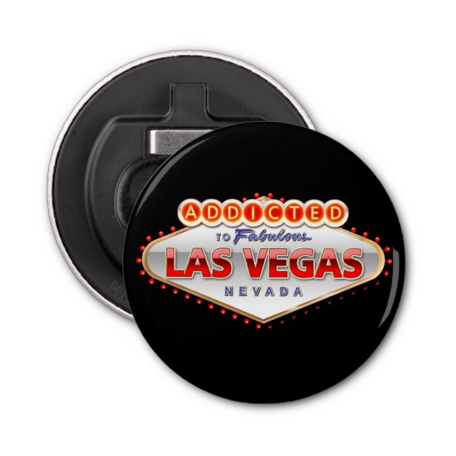 Addicted to Las Vegas, Nevada Funny Sign Bottle Opener (Front)