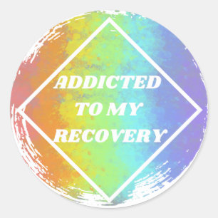 Addicted To My Recovery - NA Narcotics Anonymous Classic Round Sticker