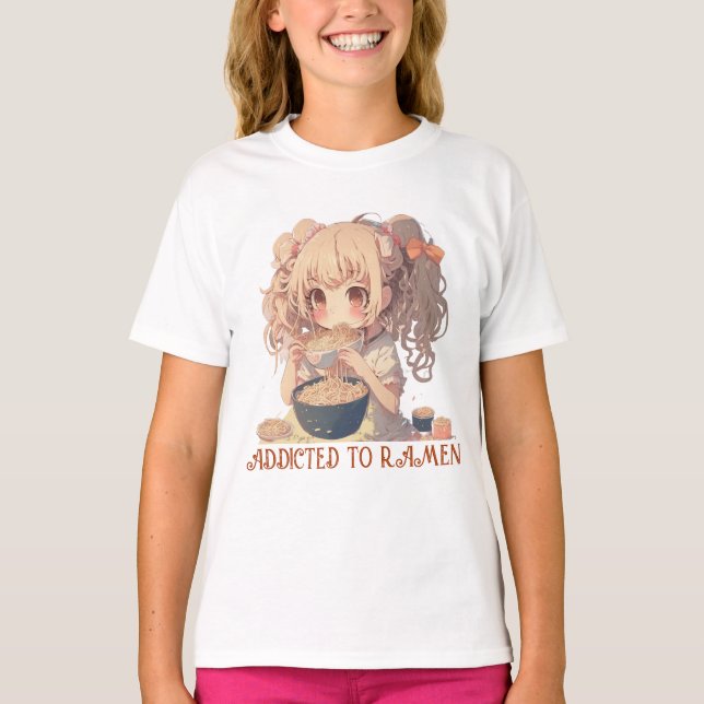 Addicted to Ramen | Anime Girl T-Shirt (Front)