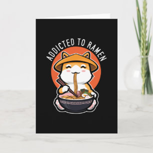 Addicted to Ramen Card