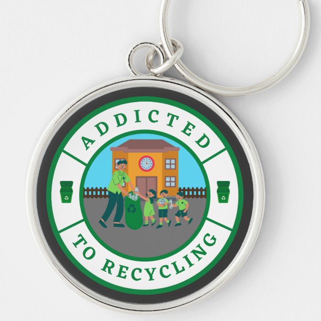 Addicted to Recycling Key Ring (Front)
