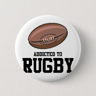 Addicted To Rugby 6 Cm Round Badge