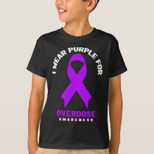 Addiction Awareness - I Wear Purple For Overdose A T-Shirt