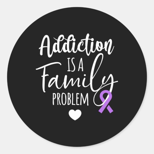 Addiction Is A Family Problem Overdose Awareness  Classic Round Sticker (Front)