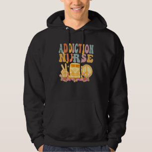 Addiction Nurse Groovy Hippie Retro Week Appreciat Hoodie