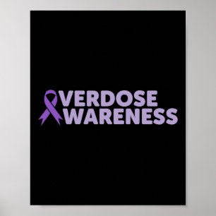 Addiction Recovery  Overdose Awareness  Poster