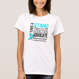 Addiction Recovery Take A Stand Against Addiction T-Shirt
