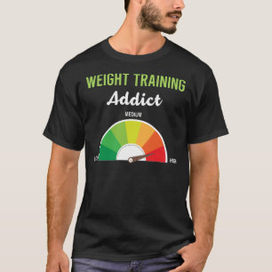 Addiction Weight Training T-Shirt
