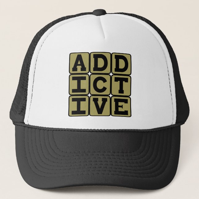 Addictive, Very Attractive Trucker Hat (Front)