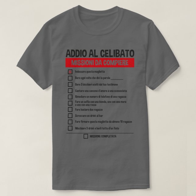 Addio Al Celibato Missioni Da Compiere Scherzo T-Shirt (Design Front)