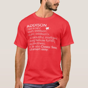 Addison Name Addison Definition Addison Female Nam T-Shirt