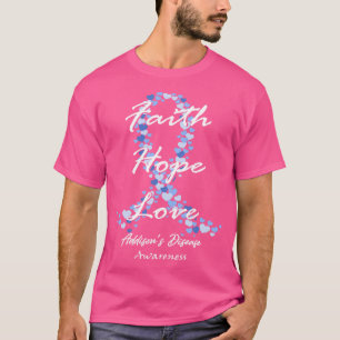 Addisons Disease Awareness Faith Hope Love Hope Fo T-Shirt