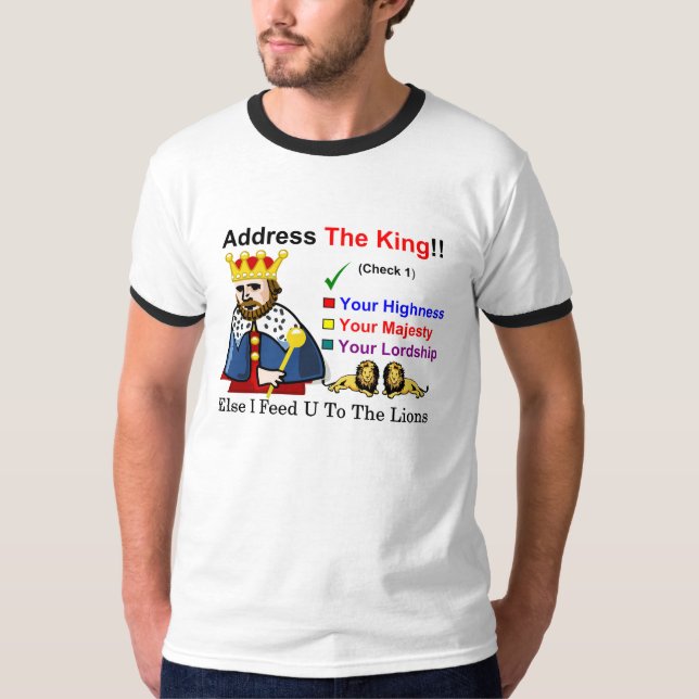 Address The King T-Shirt (Front)