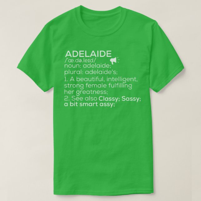 Adelaide Name Adelaide Definition Adelaide Female  T-Shirt (Design Front)