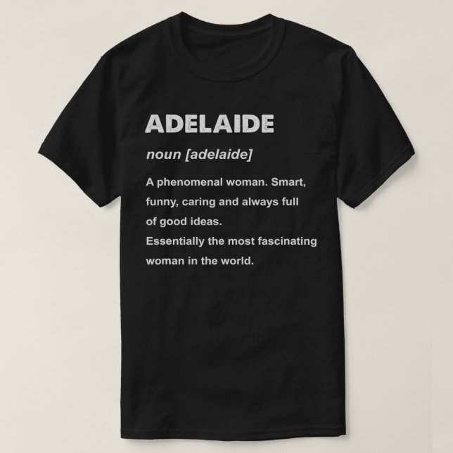Adelaide Name  T-Shirt (Design Front)