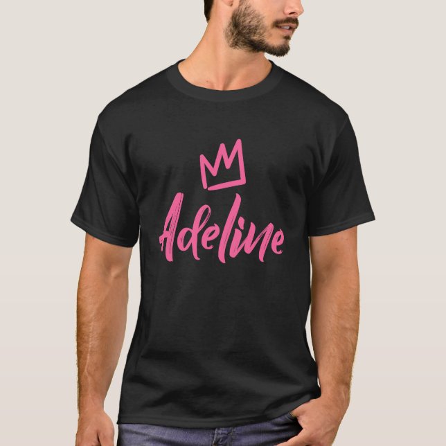 Adeline the Queen Pink Crown for Women Called Adel T-Shirt (Front)
