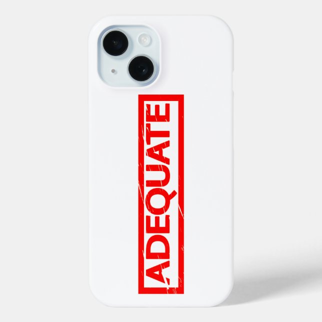 Adequate Stamp Case-Mate iPhone Case (Back)