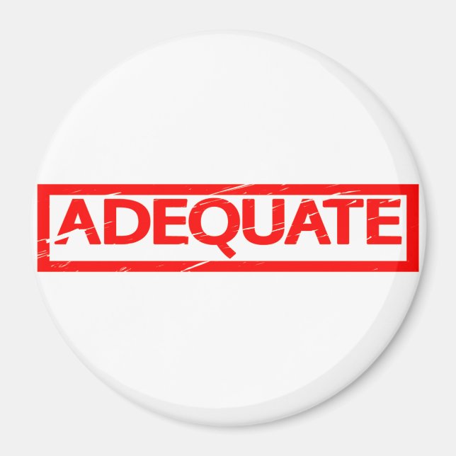 Adequate Stamp Magnet (Front)