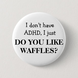 ADHD 6 CM ROUND BADGE