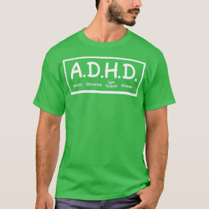 ADHD Artistic Distracted Hyper focused Dreamer T-Shirt
