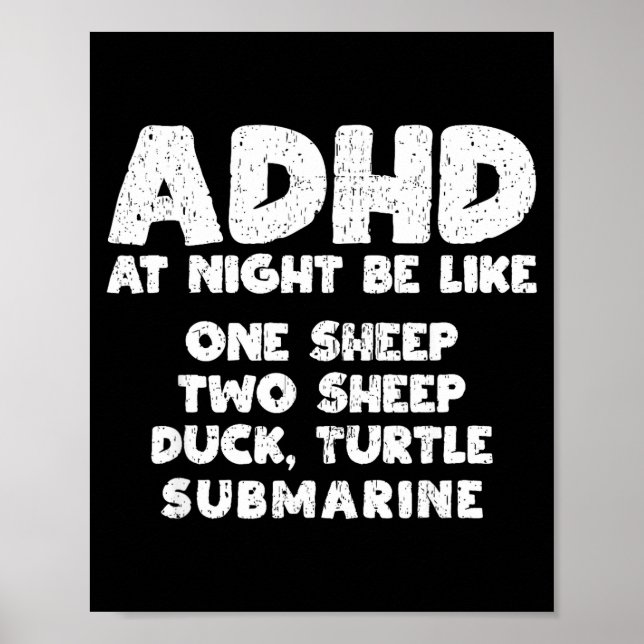 Adhd At Night Be Like Funny Adhd Quote  Poster (Front)