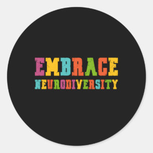 Adhd Autism Asd Embrace Neurodiversity Classic Round Sticker
