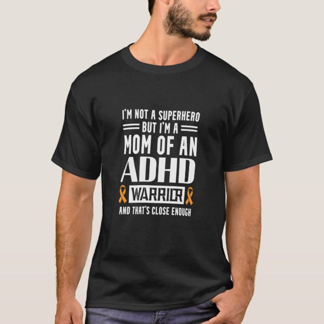 Adhd Awareness Creative Attention Deficit Warrior  T-Shirt (Front)