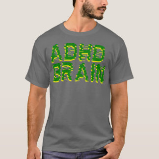 ADHD Brain ADHD awareness T-Shirt