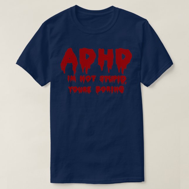Adhd Classic TShirt (Design Front)