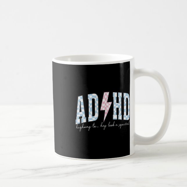 Adhd Funny Mental Health Overstimulated Awareness  Coffee Mug (Right)