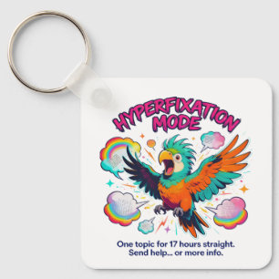 ADHD Hyperfixation Mode Funny Neurodiversity Key Ring