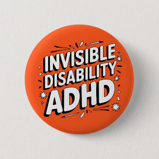 ADHD invisible disability button