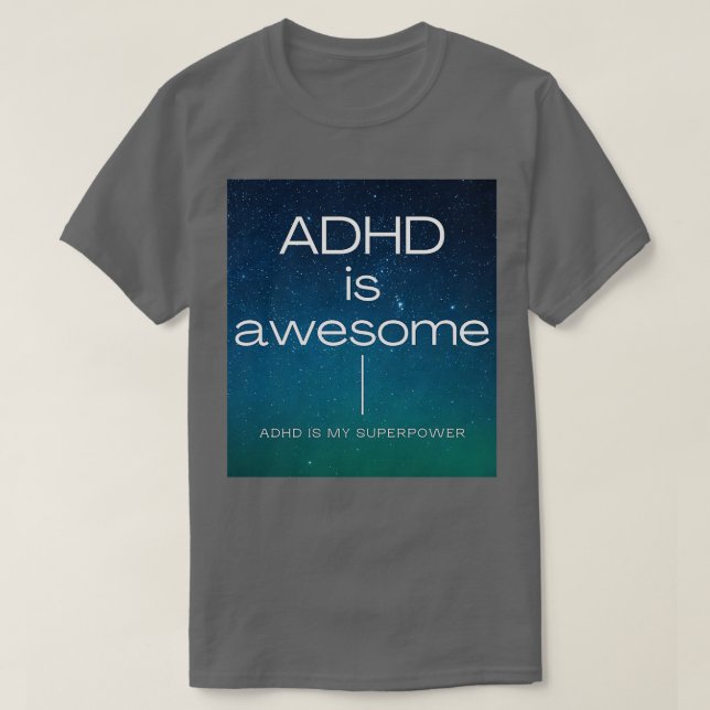 ADHD Is Awesome 69 T-Shirt (Design Front)