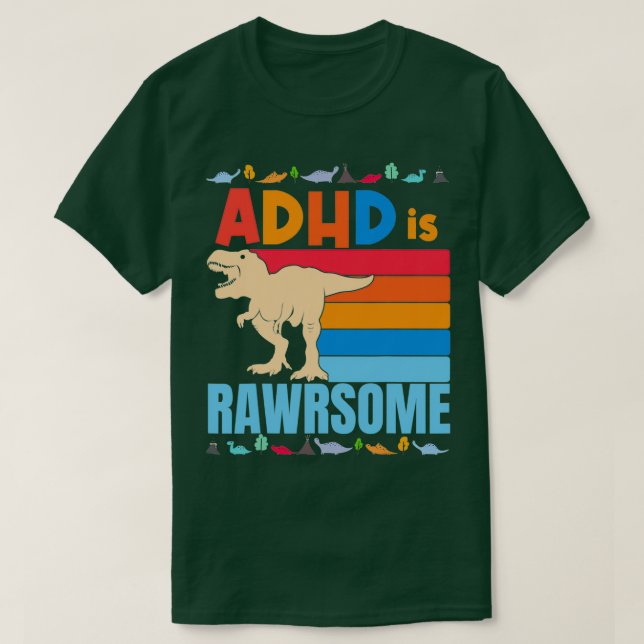 ADHD Is Awesome Boys Girls ADHD Awareness Dinosaur T-Shirt (Design Front)