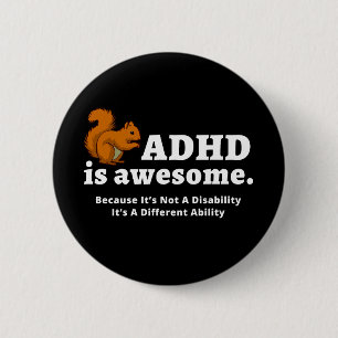 ADHD Is Awesome Funny Squirrel Awareness Gift 6 Cm Round Badge