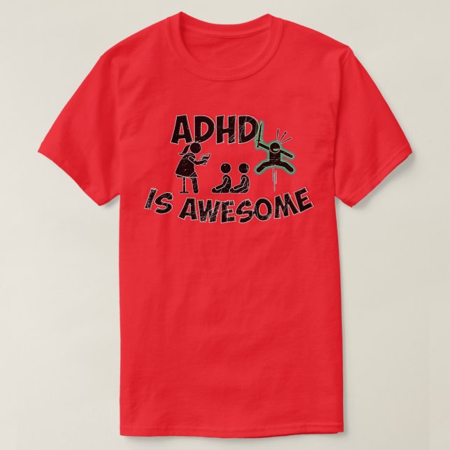 Adhd is awesome green dirt T-Shirt (Design Front)