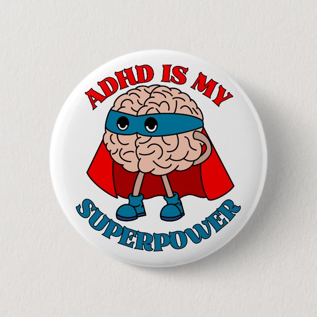 ADHD Is My Superpower - Brain Wearing A Cape 6 Cm Round Badge (Front)