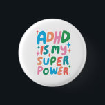 ADHD is my Superpower Fun Bubble Letters Colourful 3 Cm Round Badge<br><div class="desc">Hand made button art for you! Customise with your own text or change the colours. Check my shop for lots more colours and designs or let me know if you'd like something custom!</div>