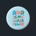 ADHD is my Superpower Fun Bubble Letters Colourful 3 Cm Round Badge<br><div class="desc">Hand made button art for you! Customise with your own text or change the colours. Check my shop for lots more colours and designs or let me know if you'd like something custom!</div>