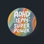 ADHD is my Superpower Fun Bubble Letters Colourful 3 Cm Round Badge<br><div class="desc">Hand made button art for you! Customise with your own text or change the colours. Check my shop for lots more colours and designs or let me know if you'd like something custom!</div>