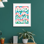 ADHD is my Superpower Fun Bubble Letters Colourful Poster<br><div class="desc">I hope you like this fun art! Add your own text, change background colour too. Select the print size using the drop down menu above, and you can click the “edit design” button to customise the artwork to fit any size paper. Purchase a simple poster or a fully framed and...</div>