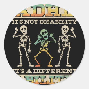 Adhd It's Not A Disability, Neurodivergence  Classic Round Sticker