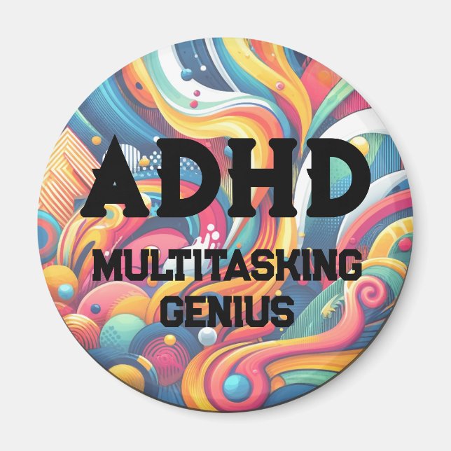 ADHD Multitasking Genuis Magnet (Front)