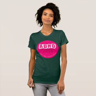 ADHD (Predominantly Inattentive Type) T-Shirt