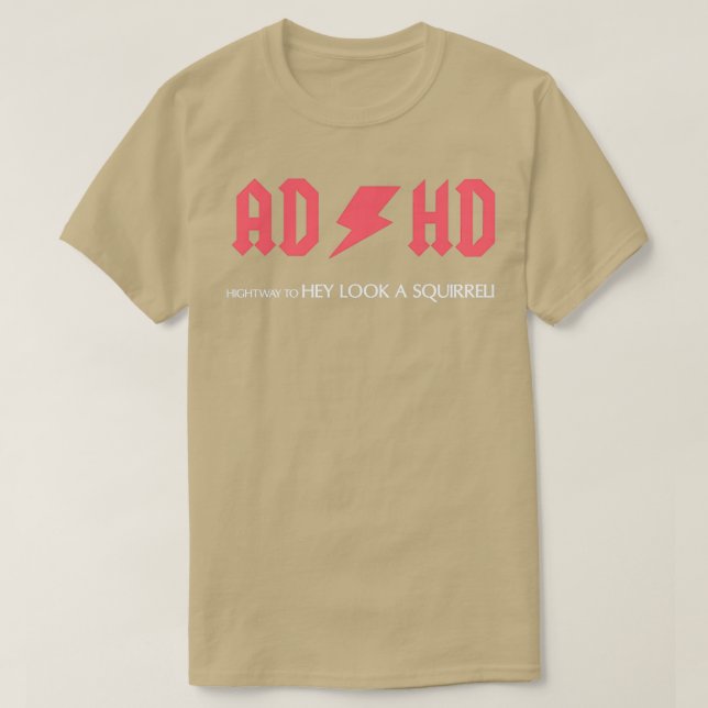 adhd squirrel 2 T-Shirt (Design Front)